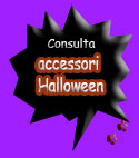 clicca qui per vedere la pagina degli accessori Halloween