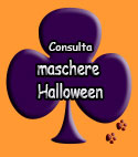 clicca qui per vedere la pagina sulle maschere di Halloween