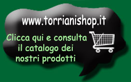 Premi qui per visitare il Sito vendita online: www.torrianishop.it