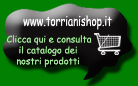 Premi qui per visitare il Sito vendita online: www.torrianishop.it