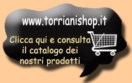 Premi qui per visitare il Sito vendita online: www.torrianishop.it