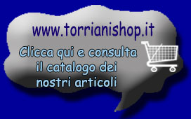 Premi qui per visitare il Sito vendita online: www.torrianishop.it